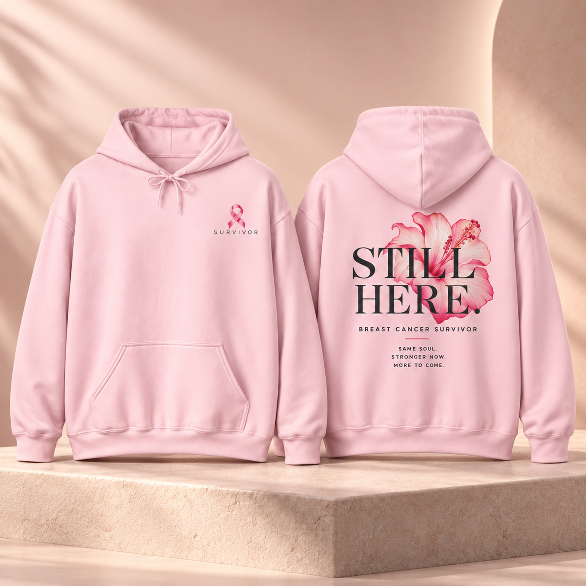 Survivor Hoodie - "Still Here" Breast Cancer Awareness Hooded Sweatshirt